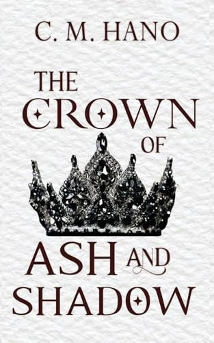 The Crown of Ash and Shadow